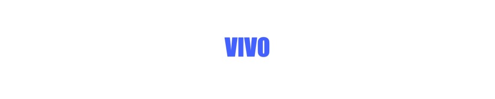 Reparar Vivo | Cambiar Pantalla Vivo en Madrid