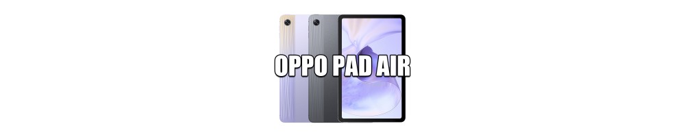 Reparar Oppo Pad Air | Reparación Oppo Pad Air