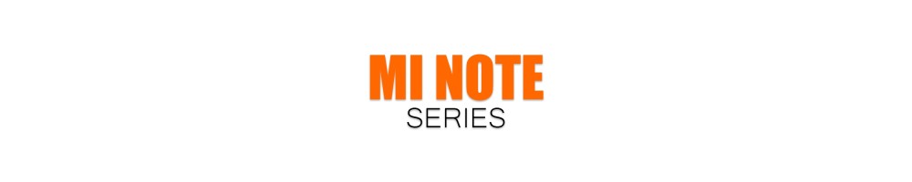 Reparar Xiaomi Mi Note Series | Servicio Técnico Xiaomi Mi Note